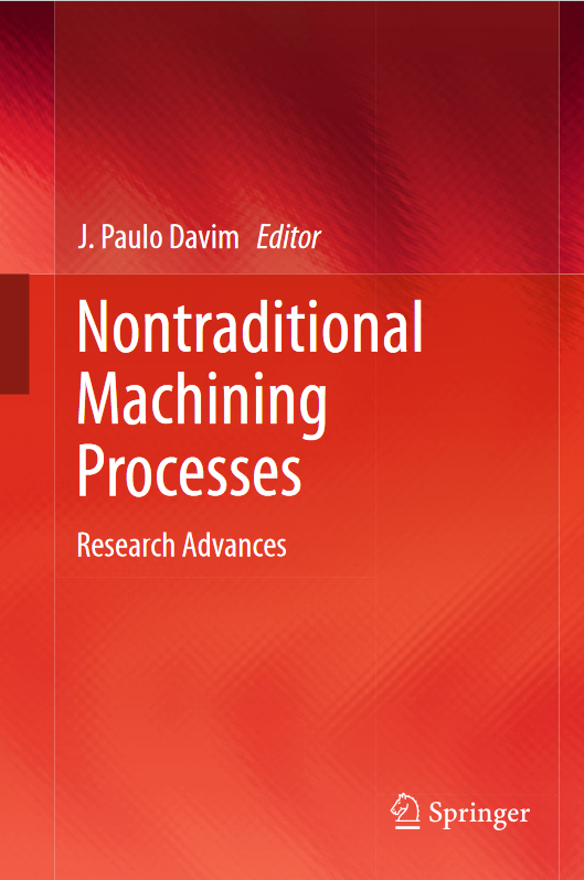 Nontraditional Machining Processes: Research Advances